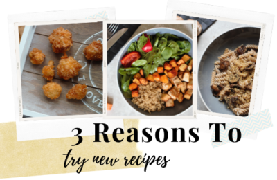 3 reasons to try new recipes with 3 polaroid style images of different dishes