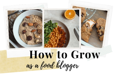 how to grow as a food blogger written at the bottom, with three polaroid style images of food blogger photos in the centre of the shot