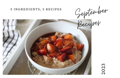 5 ingredients, 5 recipes September Recipes with bowl of spiced plum oats